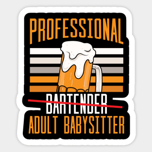 Professional Bartender Adult Babysitter Sticker